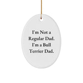 Funny Bull Terrier Dad Oval Ornament Gifts from Friends, Family, or Coworkers for Christmas Unique Presents - Image 1